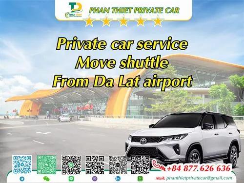 Private car service from Lien Khuong - Da Lat Airport
